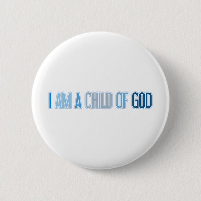 I AM A CHILD OF GOD BLUE BUTTON (Front)