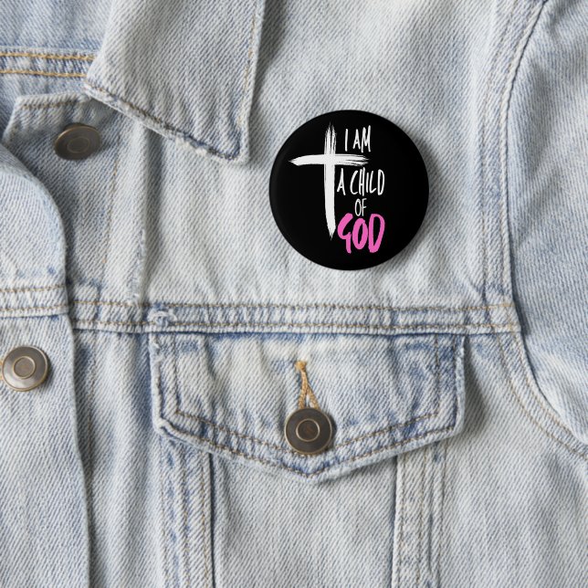 I am a Child of God Button (In Situ)