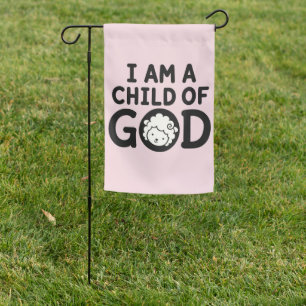 I AM A CHILD OF GOD Christian Baby Shower Gift Garden Flag