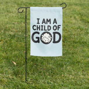 I AM A CHILD OF GOD Christian Baby Shower Gift Garden Flag