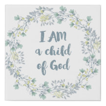 I AM a child of God