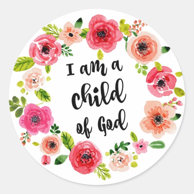 I am a child of God Floral Item Classic Round Sticker (Front)