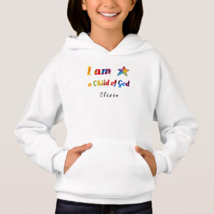 "I am a Child of God" Hoodie design 