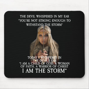 I Am A Child Of God I AM THE STORM Mouse Pad