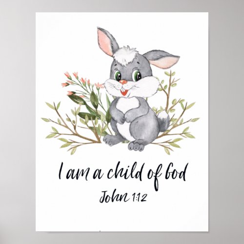 I Am A Child Of God Kids Bible Verse Scripture  Poster