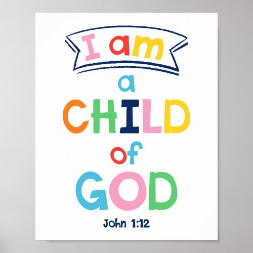 I Am A Child Of God Kids Christian Religious Poste Poster