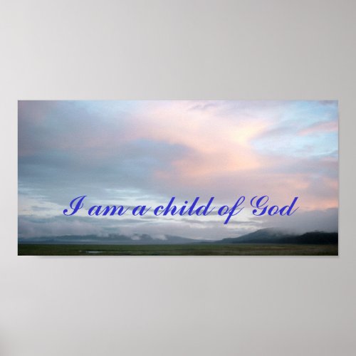 I am a child of God poster