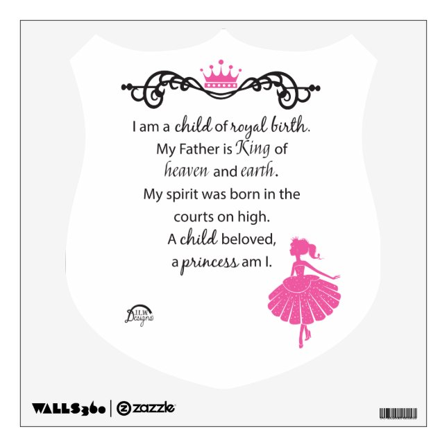 I AM A CHILD OF  ROYAL BIRTH decal (Front)