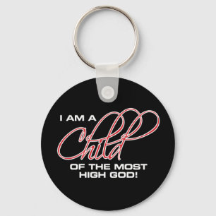 I Am A Child of the Most High God - Osteen Keychain