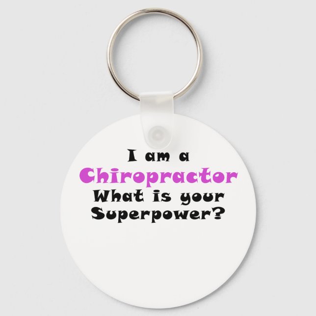 I am a Chiropractor What is your Superpower Keychain (Front)