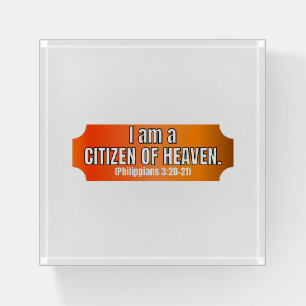 I AM A CITIZEN OF HEAVEN PAPERWEIGHT