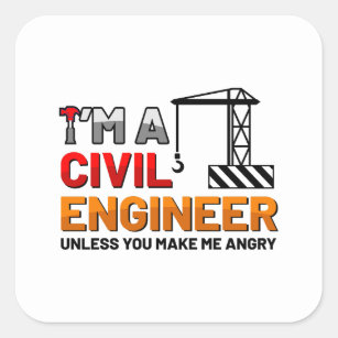 I am a civil engineer quote sticker