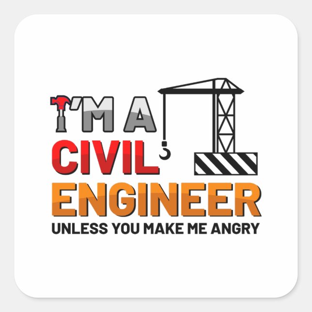 I am a civil engineer quote sticker (Front)