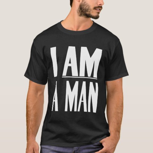 I Am A _ Civil Rights T_Shirt