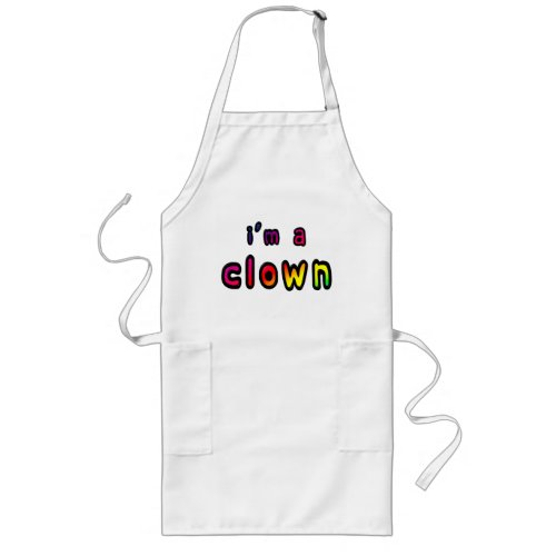 I Am A Clown Long Apron