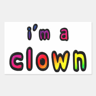 I Am A Clown Rectangular Sticker