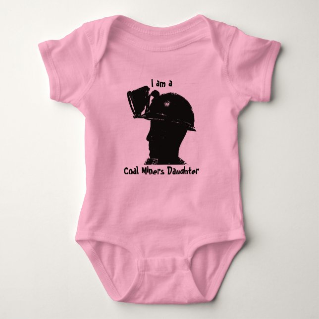 I am a Coal Miners Daughter Infant Creeper (Front)