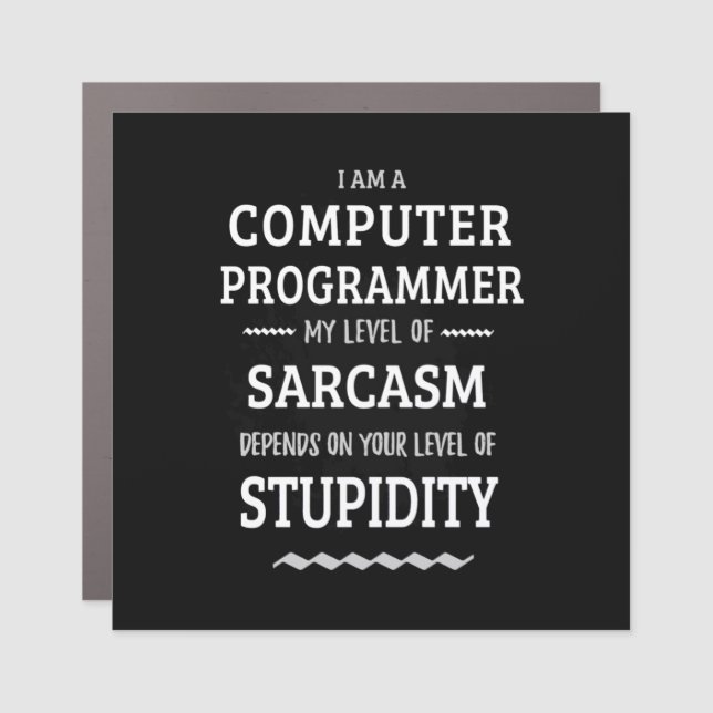 I Am A Computer Programmer Car Magnet (Front)