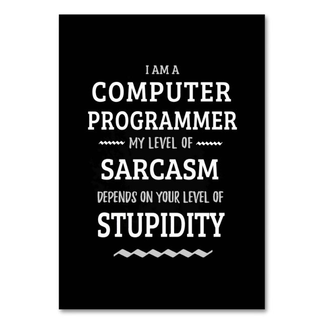 I Am A Computer Programmer Table Number (Front)