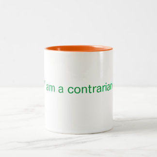 I am a contrarian coffee mug