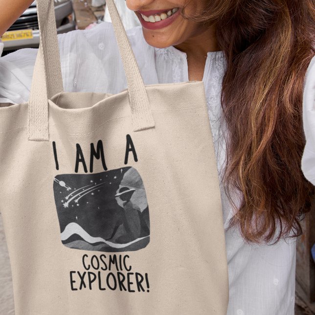 I am a Cosmic Explorer Travel Universe Astronomy Tote Bag (Grab your tote and embark on a journey among the stars right here on Earth!)