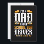 I Am A Dad And School Bus Driver Save The Date<br><div class="desc">I Am A Dad And School Bus Driver</div>