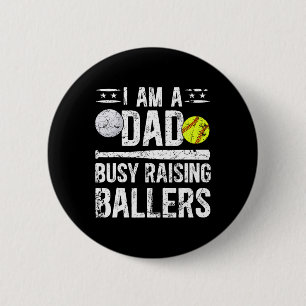 I Am A Dad Busy Raising Llers Softll Volleyll Dad Button
