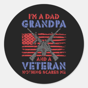 I am A Dad Grandpa And veteran - Veteran Hero Classic Round Sticker