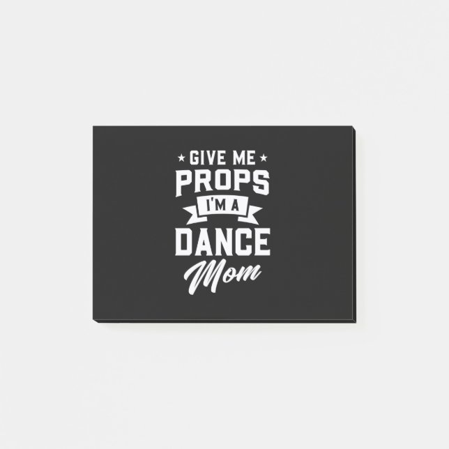 I Am A Dance Mom Post-it Notes (Front)