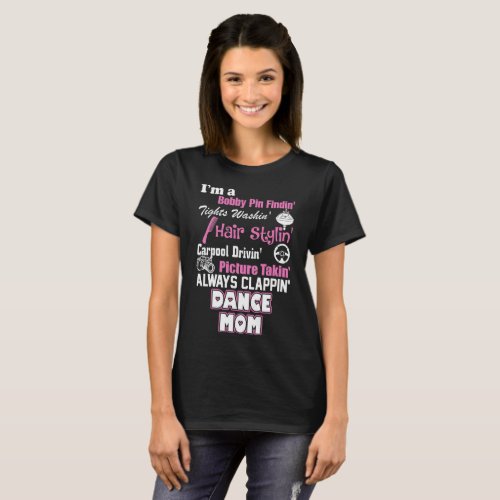 I Am A Dance Mom Tshirt
