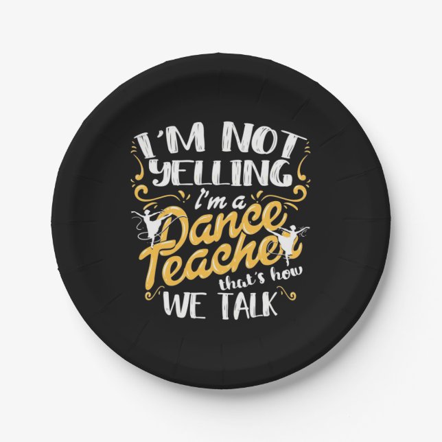 I Am A Dance Teacher Paper Plates (Front)