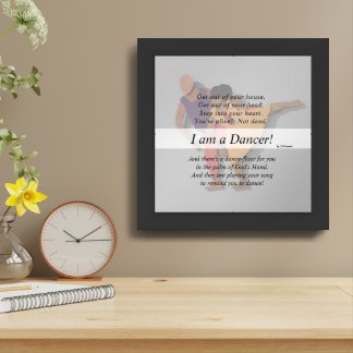 I am a Dancer! (v7) 12x12 Framed Art