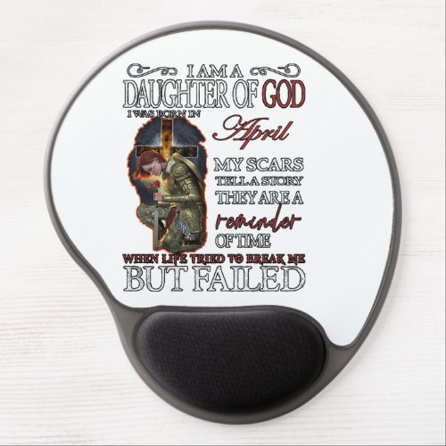 I Am a Daughter of God Born in April Gel Mouse Pad