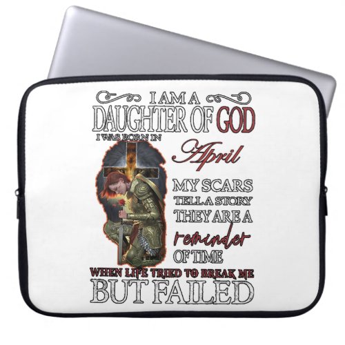 I Am a Daughter of God Born in April Laptop Sleeve