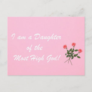 I am a Daughter of the Most High God! Postcard