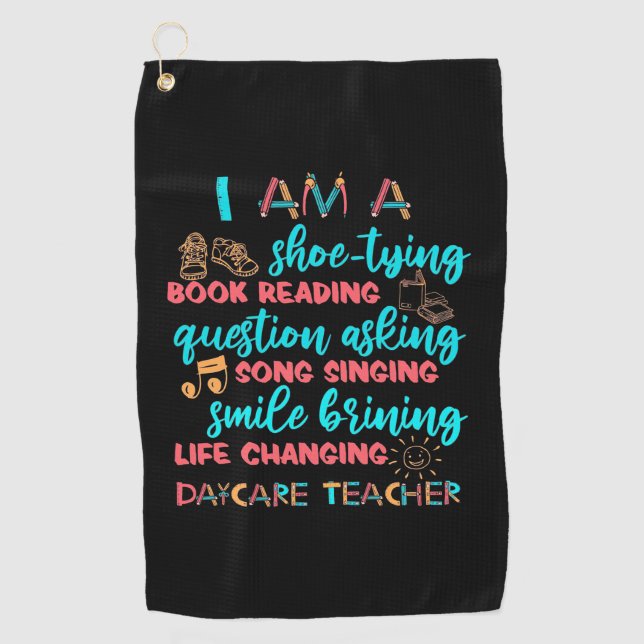 I Am A Daycare Teacher Golf Towel (Front)