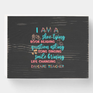 I Am A Daycare Teacher Wooden Box Sign