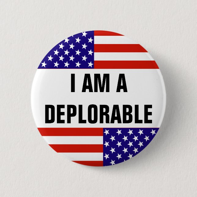 I AM A DEPLORABLE BUTTON (Front)
