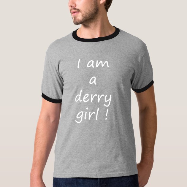 I am a derry girl hot sale t shirt