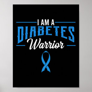 I Am A Diabetes Warrior Awareness Ribbon Diabetic Poster