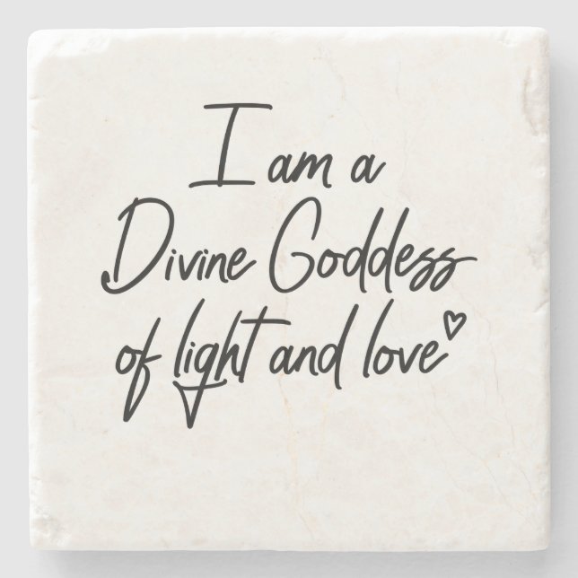 I am a Divine Goddess of light and love Stone Coaster (Front)