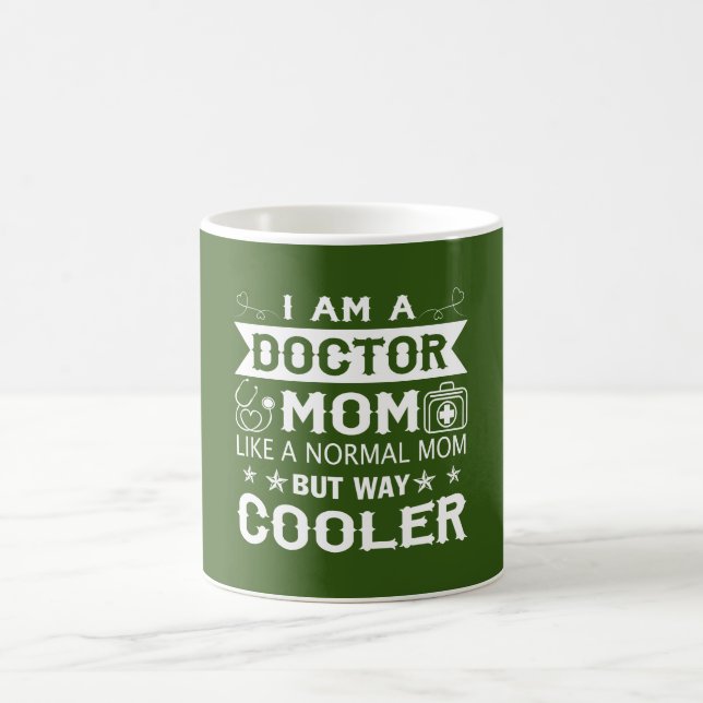 I Am A Doctor Mom Coffee Mug (Center)