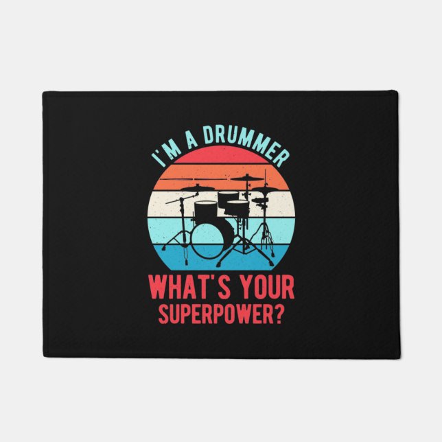 I Am A Drummer What Is Your Superpower Doormat (Front)