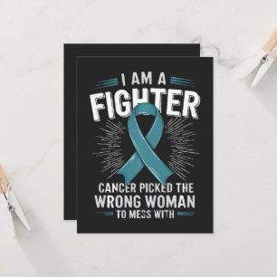 I Am A Fighter Cancer Picked The Wrong Woman Card