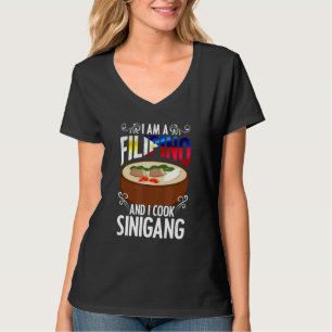I Am A Filipino Sinigang Pinoy Soup Filipino Food T-Shirt