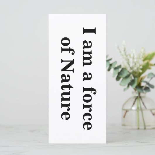 "I am a force of Nature" Intention Card (Standing Front)