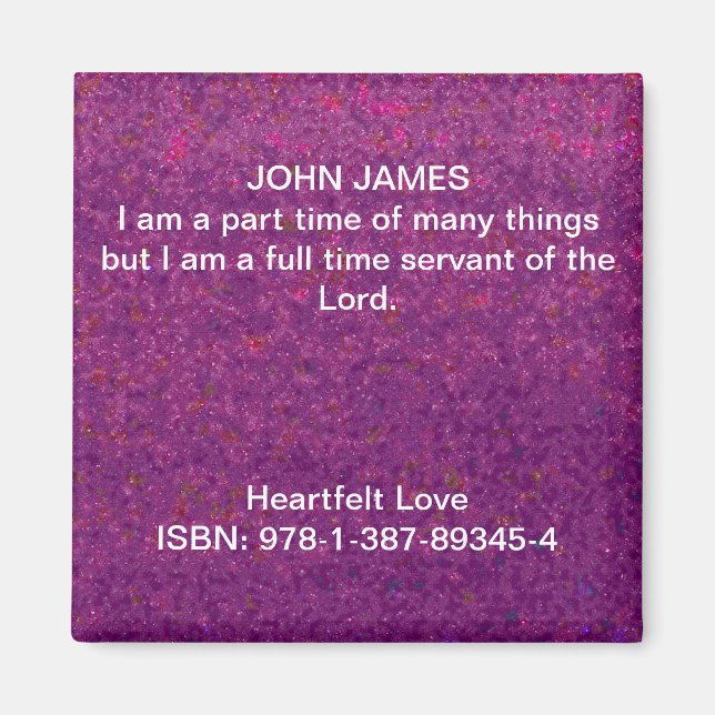 I am a full time servant of the Lord. Magnet (Front)