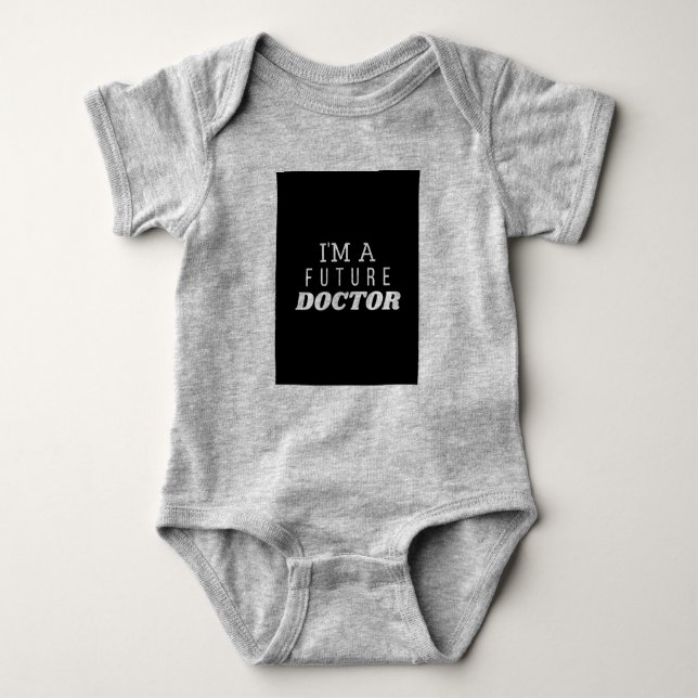 I am a future doctor baby bodysuit (Front)