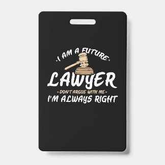 I Am A Future Lawyer Badge