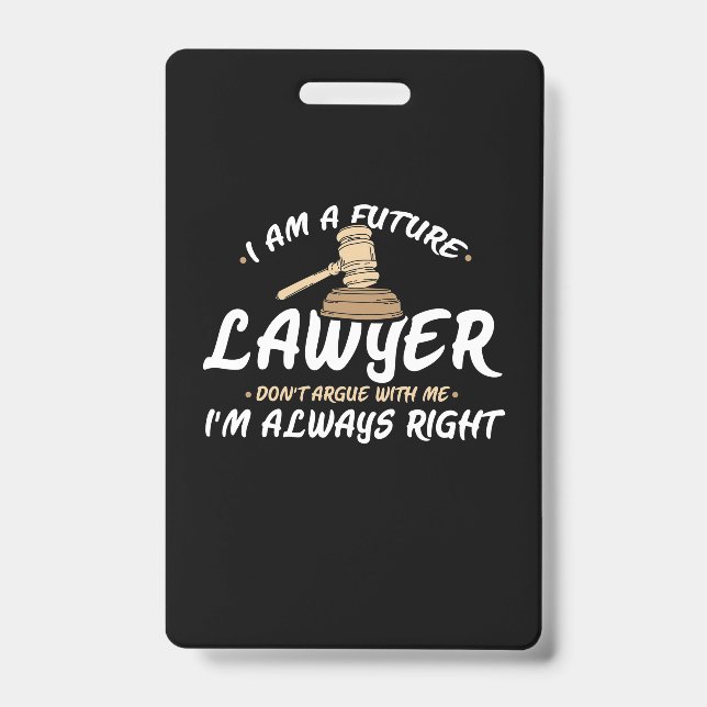 I Am A Future Lawyer Badge (Front)